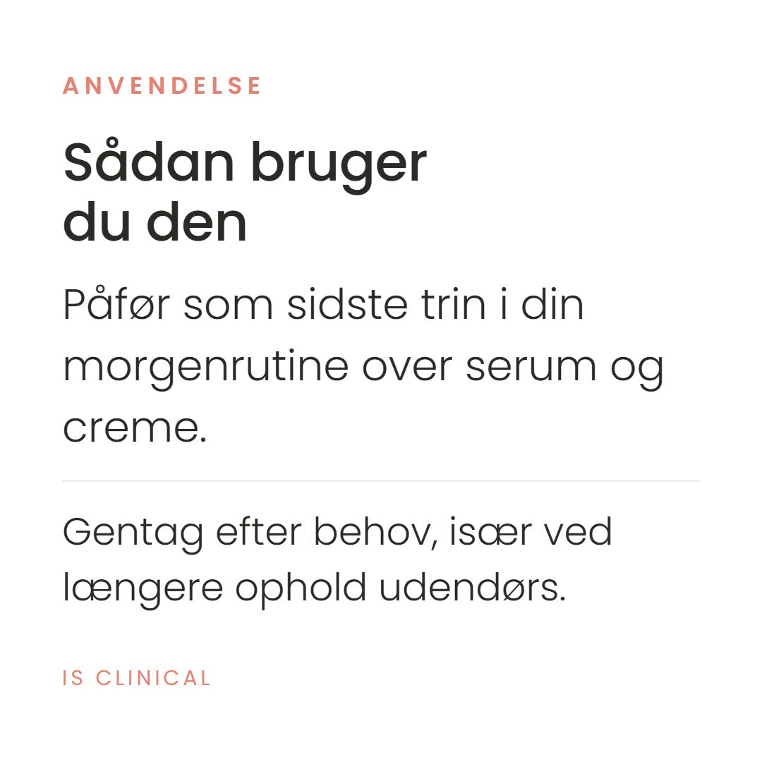 Sådan bruger du Eclipse SPF 50+ (100 g) fra iS Clinical. Påfør som sidste trin i din morgenrutine over serum og creme. Gentag efter behov, især ved længere ophold udendørs.
