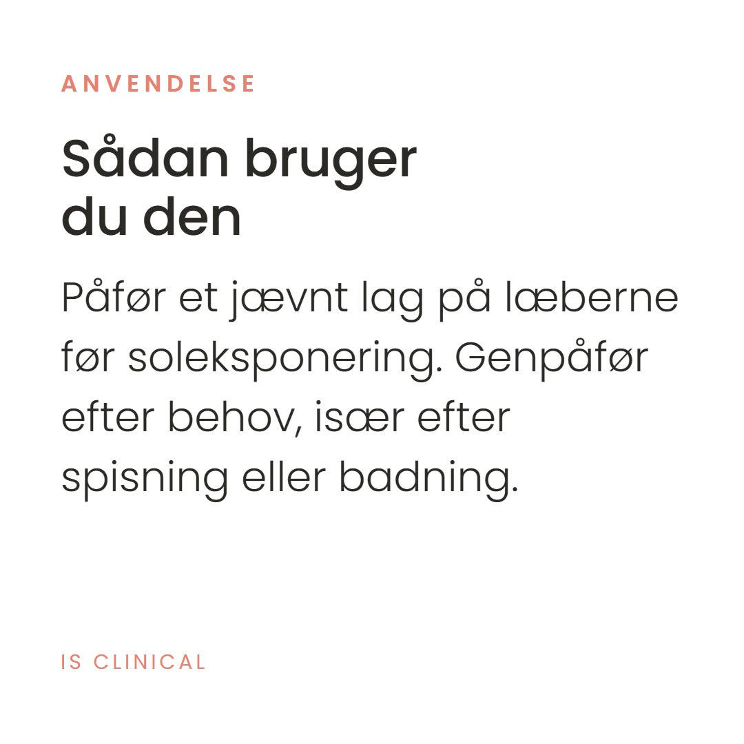 Sådan bruger du Liprotect SPF 35 (5 g) fra iS Clinical. Påfør et jævnt lag på læberne før soleksponering. Genpåfør efter behov, især efter spisning eller badning.