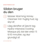 Sådan bruger du Warm up, Cool Down fra iS Clinical. Masser Warming Honey Cleanser ind i fugtig hud, og skyl af. Læg derefter et jævnt lag Hydra-Intensive Cooling Masque på, lad det virke i 5 til 10 minutter, og skyl grundigt af.